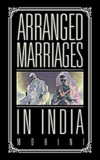 Arranged Marriages: In India (Paperback)
