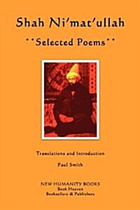 Shah Nimatullah: Selected Poems (Paperback)