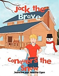 Jack the Brave Conquers the Snow (Paperback)