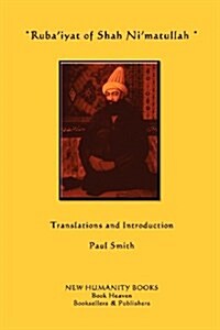Rubaiyat of Shah Nimatullah (Paperback)
