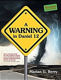 A Warning in Daniel 12 (Paperback, Third Revised)