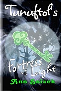 Tunuftols Fortress of Light: Tunuftol Book 1 (Paperback)