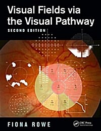 Visual Fields Via the Visual Pathway (Paperback, 2)
