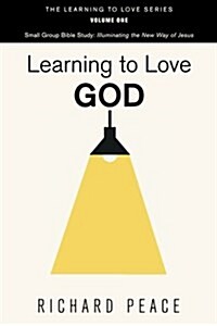 Learning to Love God (Paperback)