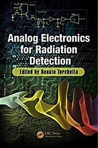 Analog Electronics for Radiation Detection (Hardcover)