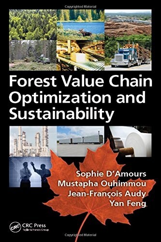 Forest Value Chain Optimization and Sustainability (Hardcover)