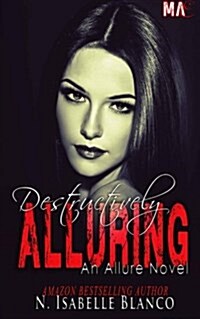 Destructively Alluring (Paperback)