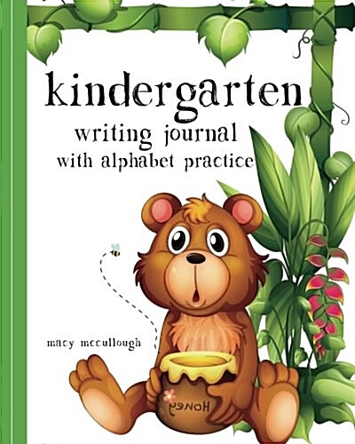 Kindergarten Writing Journal with Alphabet Practice (Paperback)