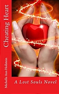 Cheating Heart, a Lost Souls Novel: A Lost Souls Novel (Paperback)