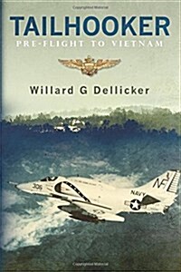 Tailhooker: Pre-Flight to Vietnam (Paperback)