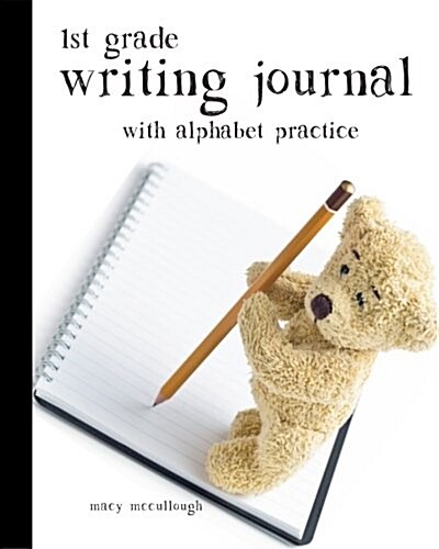 1st Grade Writing Journal with Alphabet Practice (Paperback)