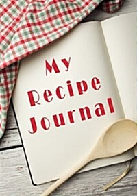 My Recipe Journal: Blank Cookbooks to Write in V9 (Paperback)