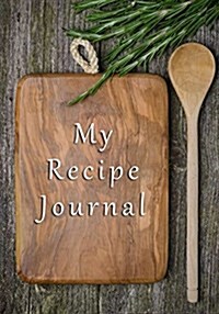 My Recipe Journal: Blank Cookbooks to Write in V12 (Paperback)
