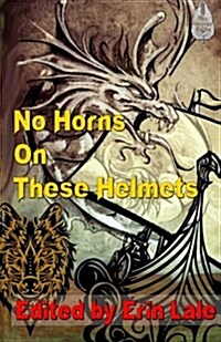 No Horns on These Helmets (Paperback)