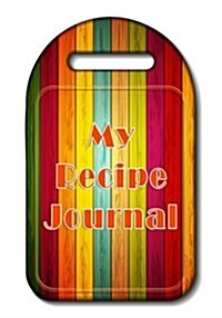 My Recipe Journal: Blank Cookbooks to Write in V31 (Paperback)