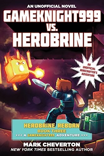 Gameknight999 vs. Herobrine: Herobrine Reborn Book Three: A Gameknight999 Adventure: An Unofficial Minecrafters Adventure (Paperback)