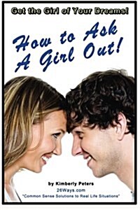 How to Ask a Girl Out (Paperback)