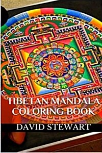 Tibetan Mandala Coloring: Calm, Relax and Meditation Coloring Books and Templates (Paperback)