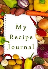 My Recipe Journal: Blank Cookbooks to Write in V13 (Paperback)