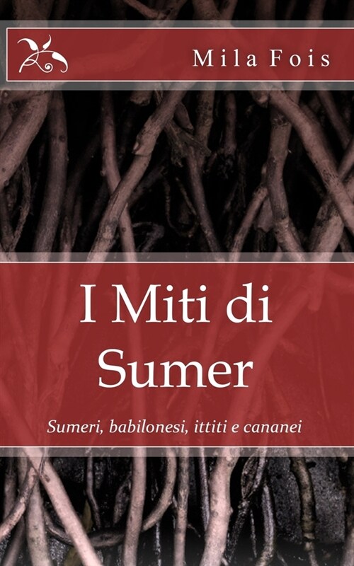 I Miti Di Sumer (Paperback)