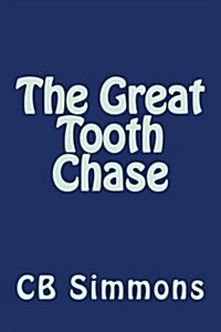 The Great Tooth Chase (Paperback)