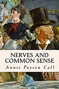 Nerves and Common Sense (Paperback)