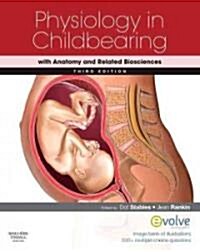 Physiology in Childbearing : with Anatomy and Related Biosciences (Paperback, 3 Rev ed)