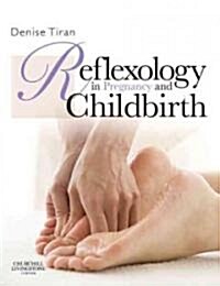 Reflexology in Pregnancy and Childbirth (Paperback)