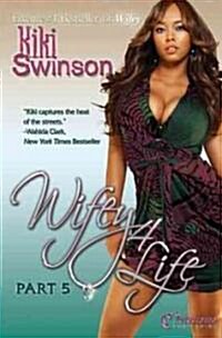 Wifey 4 Life (Paperback)