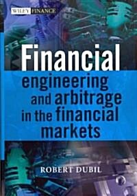 Financial Engineering and Arbitrage in the Financial Markets (Hardcover)