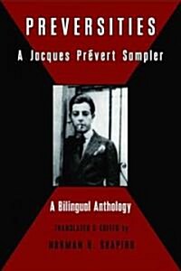 Preversities: A Jacques Prevert Sampler (Paperback)