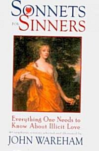 Sonnets for Sinners: 44erything One Needs to Know about Illicit Love (Hardcover)