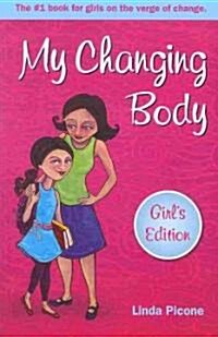 My Changing Body (Girls) (Paperback, Girls)