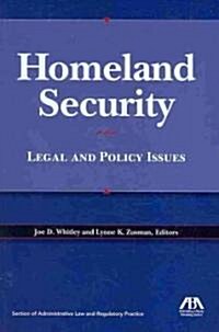 Homeland Security: Legal and Policy Issues (Paperback)