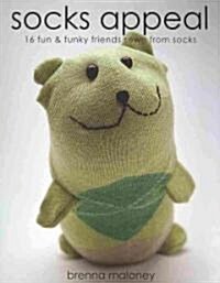 [중고] Socks Appeal: 16 Fun & Funky Friends Sewn from Socks (Paperback)