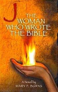 J - The Woman Who Wrote the Bible (Paperback)