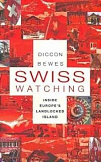 Swiss Watching (Paperback)