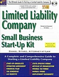 Limited Liability Company: Small Business Start-Up Kit: The Ultimate Guide to Starting a Limited Liability Company [With CDROM] (Paperback, 4th, Revised, Expand)