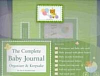 The Complete Baby Journal, Organizer & Keepsake (Hardcover, 2nd, PCK)