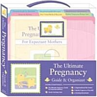 The Ultimate Pregnancy Guide & Organizer [With 9-Month Pregnancy Checklist and 6 Planning Worksheets and Ultimate Pregnancy Guide for Expect (Other)