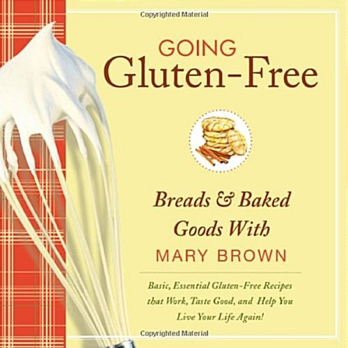 Going Gluten-Free: Breads & Baked Goods (Paperback)