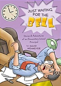 Just Waiting for the Bell! (Paperback)