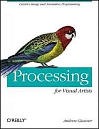 Processing for Visual Artists (Paperback)