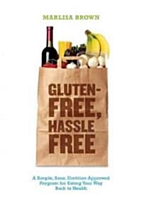 Gluten-Free, Hassle Free (Paperback)