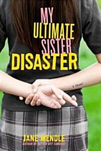 My Ultimate Sister Disaster (Paperback)