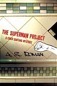 The Superman Project (Hardcover)