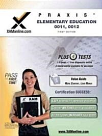 Praxis Elementary Education 0011, 0012 (Paperback)