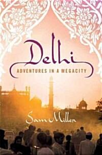 Delhi (Hardcover, 1st)