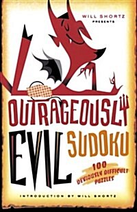 Will Shortz Presents Outrageously Evil Sudoku (Paperback)