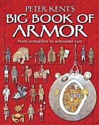 Peter Kents Big Book of Armor (Hardcover)